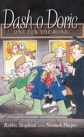 Dash o Doric 3: One for the Road 1841583243 Book Cover