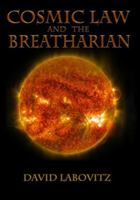Cosmic Law and the Breatharian B0G561JYWS Book Cover