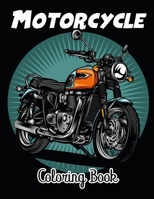 Motorcycle Coloring Book: A collection of motorcycle coloring pages for adults and teenagers | Best Gift Idea For Motocycle Lover. B08SYV3CR1 Book Cover