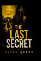 THE LAST SECRET: When the Past Demands the Truth B0HBLH4YPC Book Cover