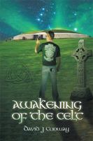 Awakening of the Celt 179600099X Book Cover