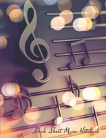 Blank Sheet Music Notebook: Composition Journal song writing or rylics Lined/Ruled Paper And Staff, Manuscript Paper For Notes, Lyrics And Music. For ... Book Notebook Journal 100 Pages 8.5”x11” 1710830271 Book Cover