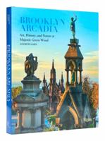 Brooklyn Arcadia: Art, History, and Nature at Majestic Green-Wood 0847873242 Book Cover