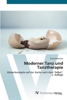 Moderner Tanz und Tanztherapie (German Edition) 6209326501 Book Cover