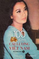 100 Nam Cai Luong Viet Nam - Quyen 2 1629884588 Book Cover