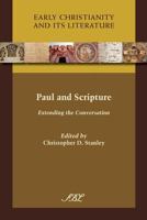 Paul and Scripture: Extending the Conversation 1589836944 Book Cover