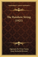 The Rainbow String 0548818053 Book Cover