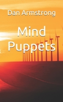 Mind Puppets B0F5QB7KG7 Book Cover