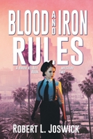 Blood and Iron Rules (A Birdie Kelley Mystery) 1685135110 Book Cover