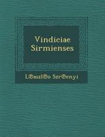 Vindiciae Sirmienses 1249936985 Book Cover