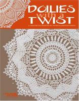Doilies with a Twist (Leisure Arts #3818) 1574868306 Book Cover