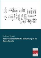 Naturwissenschaftliche Einf�hrung in Die Bakteriologie (Classic Reprint) 3955622258 Book Cover