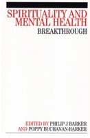 Spirituality and Mental Health: Breakthrough 1861563922 Book Cover