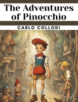 The Adventures of Pinocchio 183591022X Book Cover