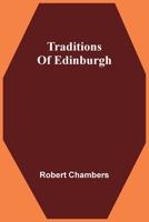 Traditions of Edinburgh 1015966039 Book Cover