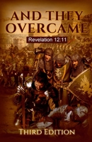And They Overcame III 1312457392 Book Cover