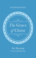 The Grace of Christ, Fourth Edition B0H6R9672S Book Cover