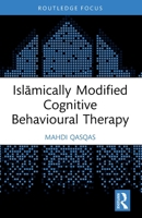 Islaamically Modified Cognitive Behavioural Therapy 1032427671 Book Cover