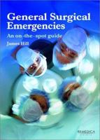 General Surgical Emergencies: An On-the-Spot Guide 1901346277 Book Cover