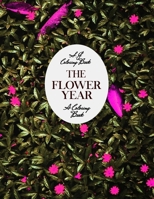 The Flower Year: A Coloring Book An Easy and Simple Coloring Book for Adults B08CPDK3SS Book Cover