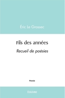 Fils des années (French Edition) 241457481X Book Cover