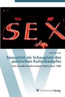 Sexualität als Schauplatz des polnischen Kulturkampfes 3639439929 Book Cover