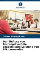 Der Einfluss von Textangst auf die akademische Leistung von EFL-Lernenden (German Edition) 6207928288 Book Cover