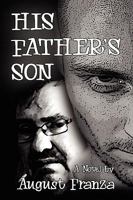 His Father's Son 1450040799 Book Cover