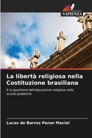 La libertà religiosa nella Costituzione brasiliana (Italian Edition) 6208534208 Book Cover