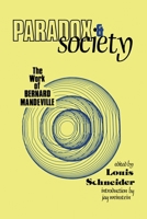 Paradox and Society: The Work of Bernard Mandeville 1138512958 Book Cover