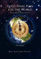 God's Final Plan for the World 1450041795 Book Cover