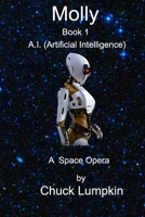 Molly - A.I.: Artificial Intelligence Book 1 B08QWBY4NR Book Cover