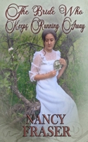 The Bride Who Keeps Running Away: The Bride Who Book 7 B0F5NYQX6F Book Cover