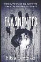 Fragmented 1506131298 Book Cover