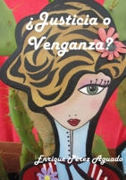Justicia o Venganza 0244724253 Book Cover