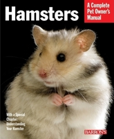 Hamsters: Everything about Selection, Care, Nutrition, and Behavior 0764139274 Book Cover