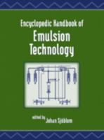 Encyclopedic Handbook of Emulsion Technology 0824704541 Book Cover