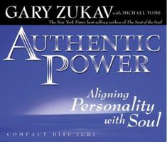 Authentic Power: Aligning Personality With Soul (New Dimensions Books) 1561704504 Book Cover
