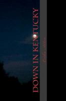 Down In Kentucky 1456510126 Book Cover