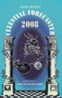 Celestial Forecaster 2008 0973151854 Book Cover