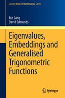 Eigenvalues, Embeddings and Generalised Trigonometric Functions 3642182674 Book Cover
