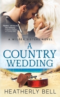 A Country Wedding 0996661832 Book Cover