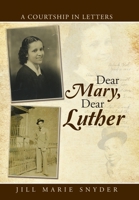 Dear Mary, Dear Luther 1496963725 Book Cover