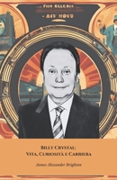 Billy Crystal: Vita, Curiosità e Carriera: Un tributo all'attore comico che ha fatto la storia del cinema (Italian Edition) B0DRGPLWM4 Book Cover