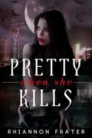 Pretty When She Kills 1618681729 Book Cover