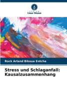 Stress und Schlaganfall: Kausalzusammenhang 6205954230 Book Cover