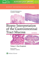 Biopsy Interpretation of the Gastrointestinal Tract Mucosa: Volume 1: Non-Neoplastic 1451109601 Book Cover