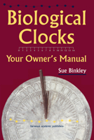 Biological Clocks: Your Owner’s Manual 9057025345 Book Cover