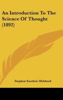 An Introduction To The Science Of Thought 1104613433 Book Cover