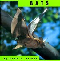Bats (Animals) 0736880690 Book Cover